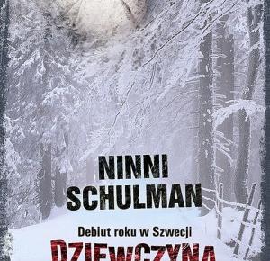 Pozory mylą – Ninni Schulman „Dziewczyna ze śniegiem we włosach”