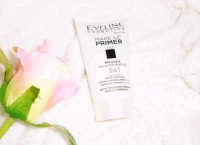 Eveline HD Long Lasting Formuła 24h, Make Up Primer, baza matująca pod makijaż od Eveline (recenzja, opinia)