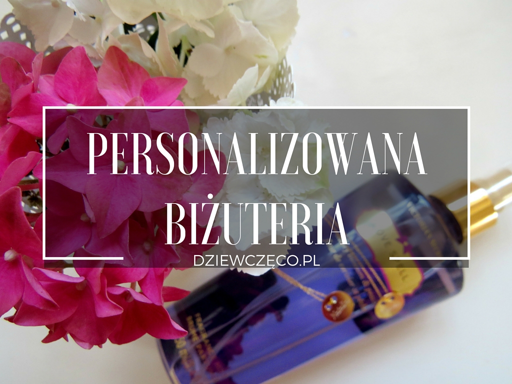 Dziewczęco.pl: Personalizowana biżuteria od EPREZENTY.PL