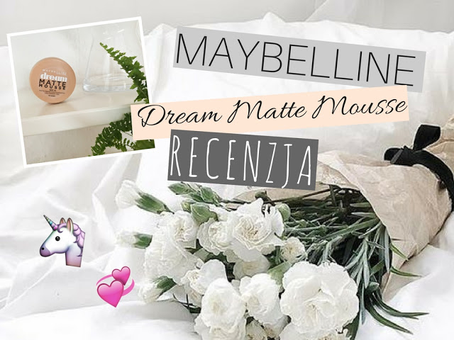 Dziewczęco.pl: Perfekcyjnie matowa cera dzięki MAYBELLINE Dream Matte Mousse!? Recenzja ☆