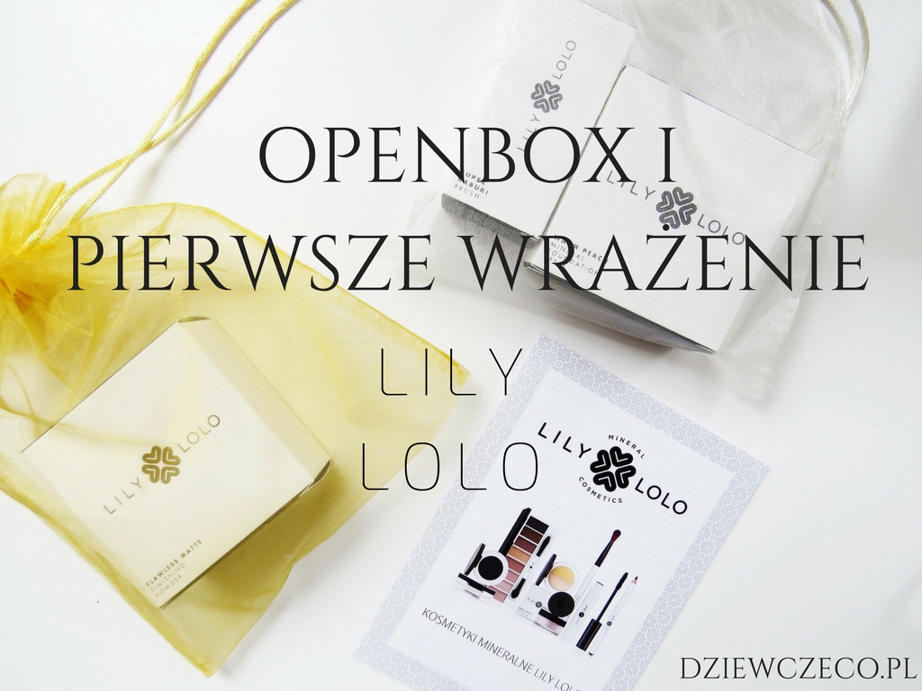 Dziewczęco.pl: Openbox i pierwsze wrażenie: kosmetyki mineralne Lily Lolo