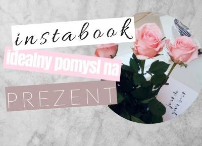 Dziewczęco.pl: Instabook - idealny pomysł na prezent ♡ 