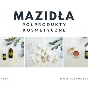 Dziewczęco.pl: Mazidła półprodukty kosmetyczne - Zrób sobie kosmetyk!