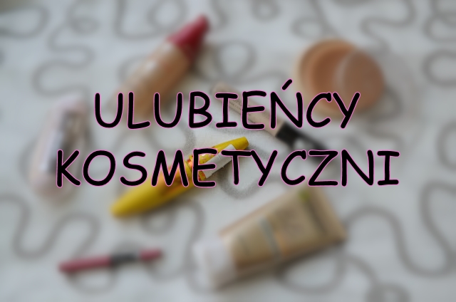 SUSJANA: Ulubione kosmetyki na co dzień!