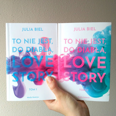 To nie jest, do diabła, love story (tom 2) - Julia Biel | Czytam, polecam...