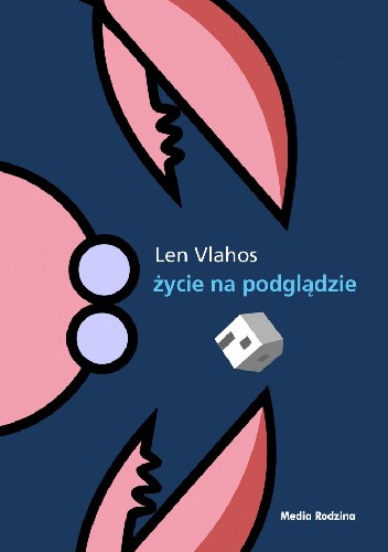 Życie na podglądzie - Len Vlahos | Czytam, polecam...