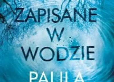 Zapisane w wodzie - Paula Hawkins 