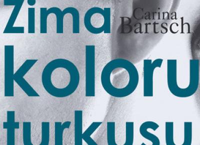 Zima koloru turkusu - Carina Bartsch
