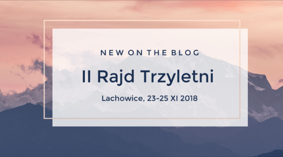 Szyszka Pisze Blog: II Rajd "Trzyletni" - Lachowice