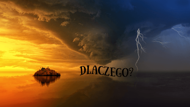 Dlaczego? | Takie tam