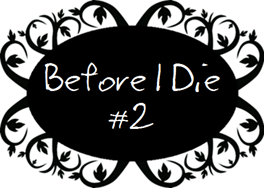 Before I Die #2