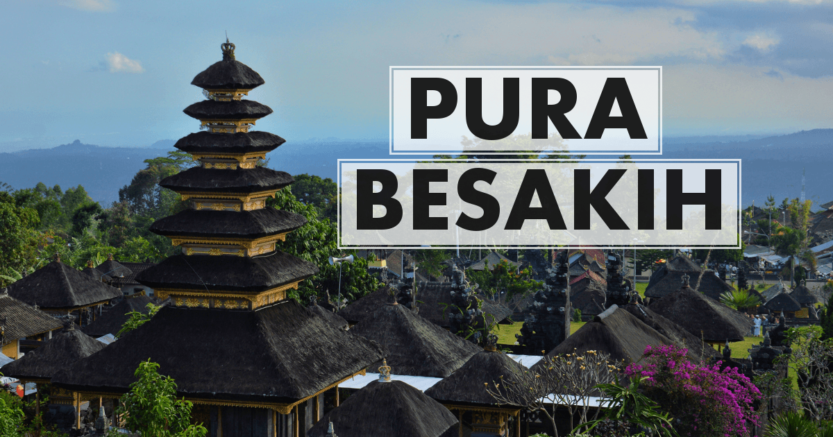 Nasza przygoda w Pura Besakih, najważniejszej świątyni na Bali.