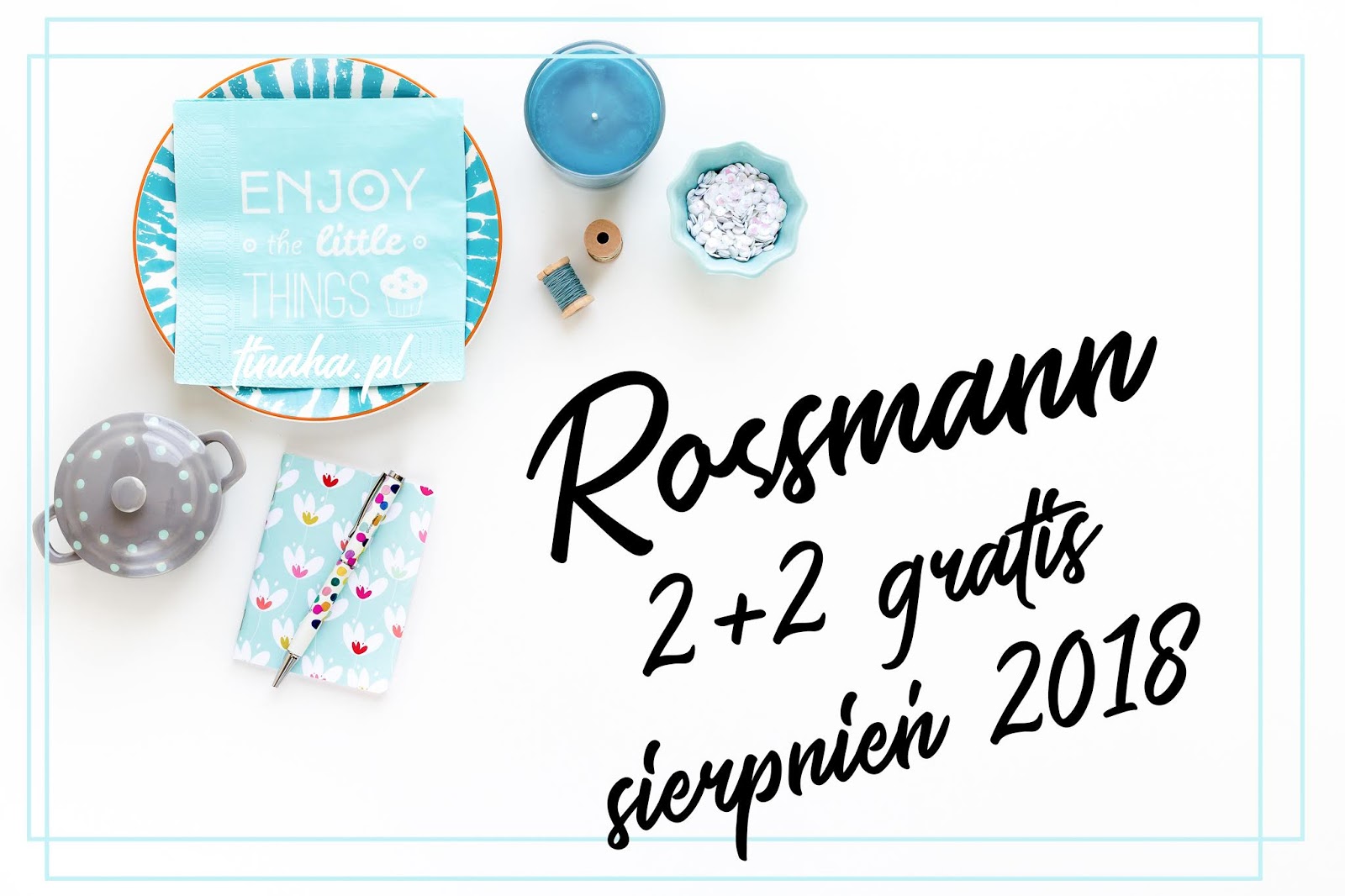 Promocja, która powinna Cię zainteresować: Rossmann 2+2 gratis ( sierpień 2018 )