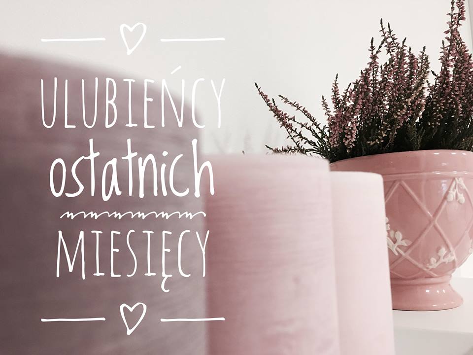 #56 ULUBIEŃCY OSTATNICH MIESIĘCY 