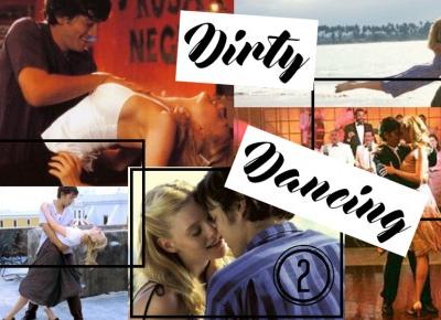 #28 DIRTY DANCING 2 RECENZJA - tinypurpose