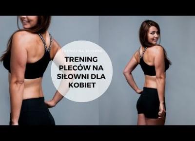 Trening pleców na siłowni dla kobiet