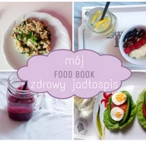 ♡ Food book: Mój zdrowy jadłospis na cały dzień ♡