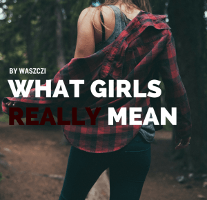 Co mówią dziewczyny…