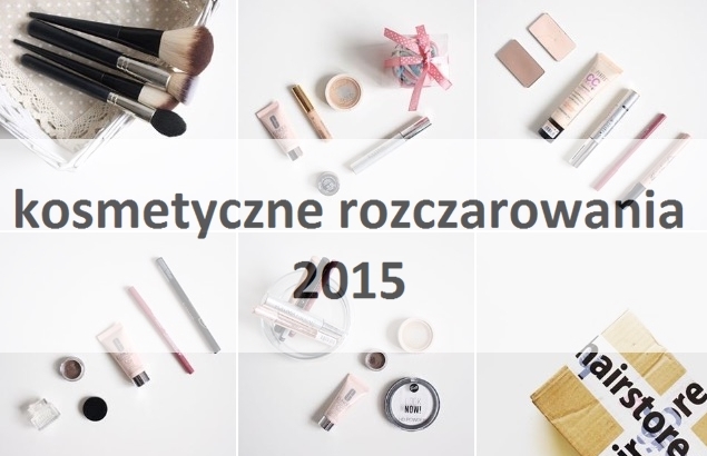 weemini.pl: Kosmetyczne rozczarowania 2015