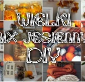 WIELKI MIX TANICH, JESIENNYCH DIY