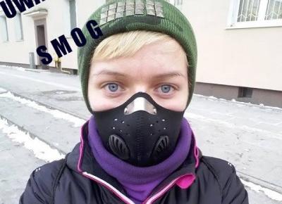 weg_Anka_i_jej_świat: Smog. A czy Ty masz już swoją maskę antysmogową? 