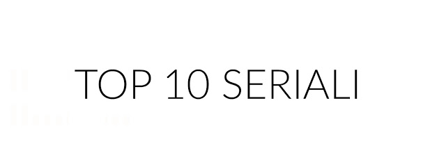 TOP 10 SERIALI