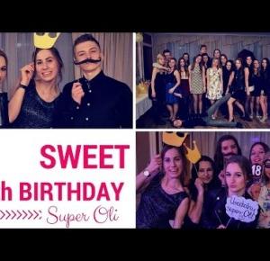 VLOG: SWEET 18th BIRTHDAY Super Oli