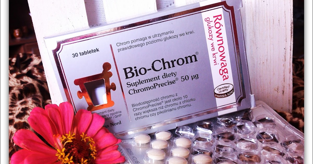 Secrets of beauty- Tajemnice Piękna:  Bio-Chrom od Pharma Nord... i cukier masz w normie!