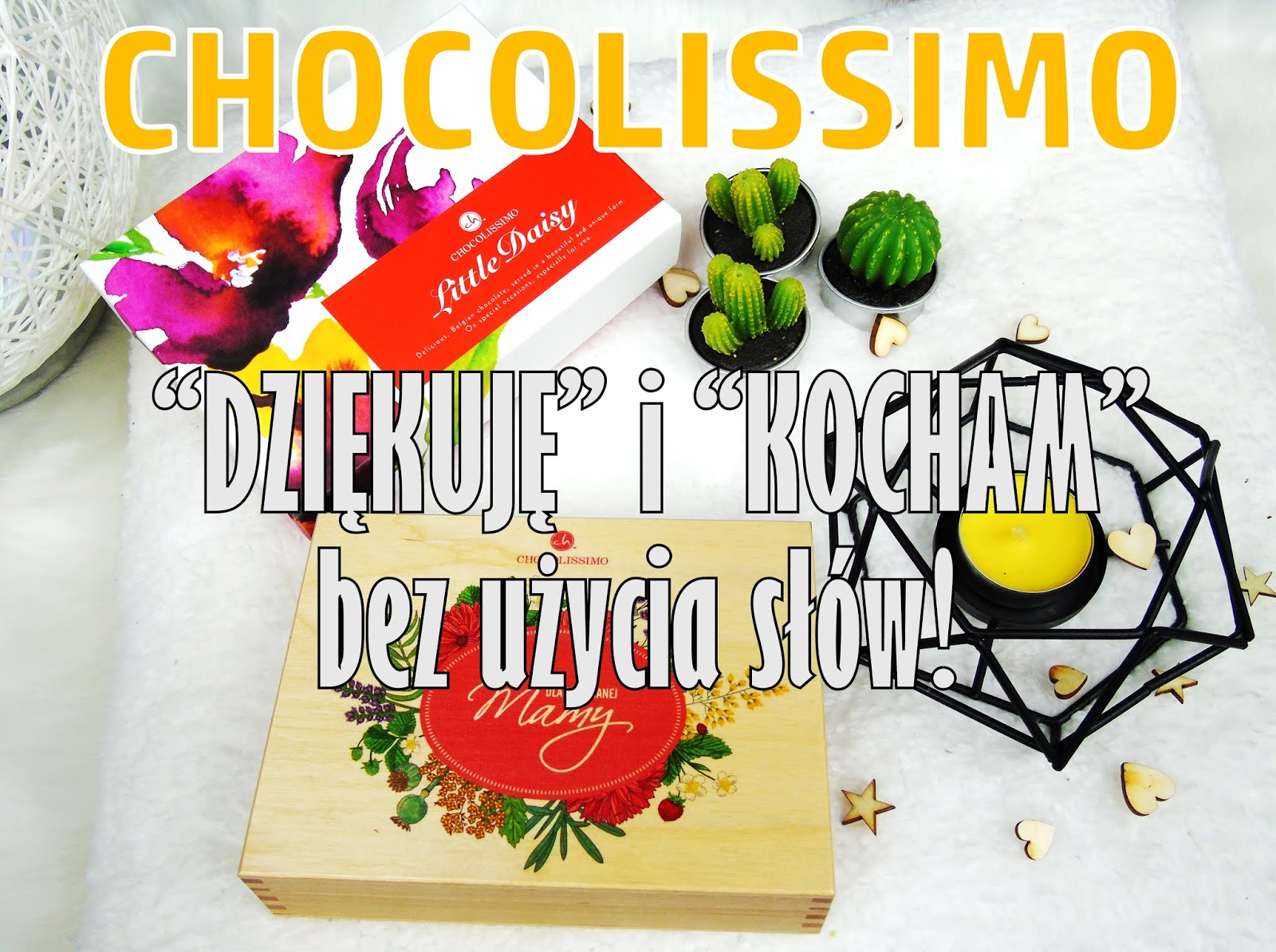 Blog testerski: CHOCOLISSIMO - Mój słodki sposób na wyrażanie uczuć.