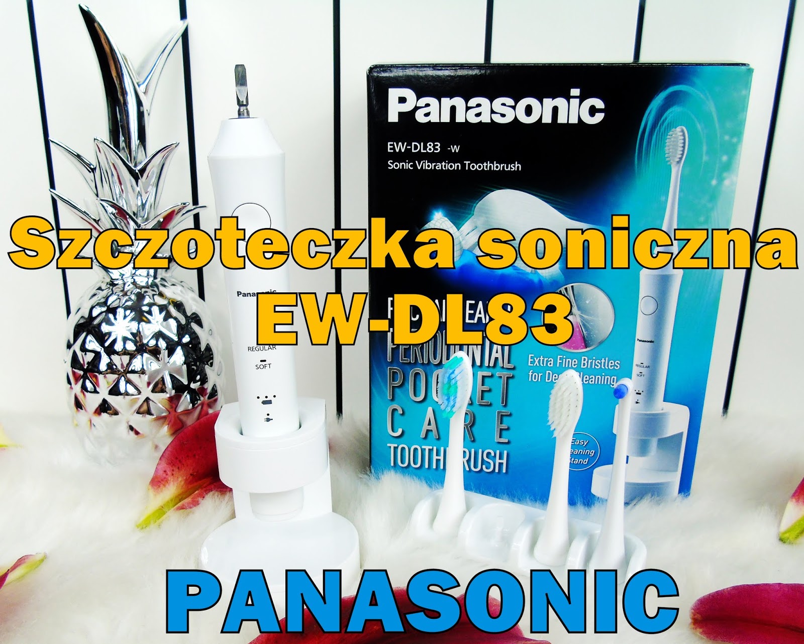 Blog testerski: Panasonic EW-DL83 - Szczoteczka z technologią soniczną, którą pokochacie!