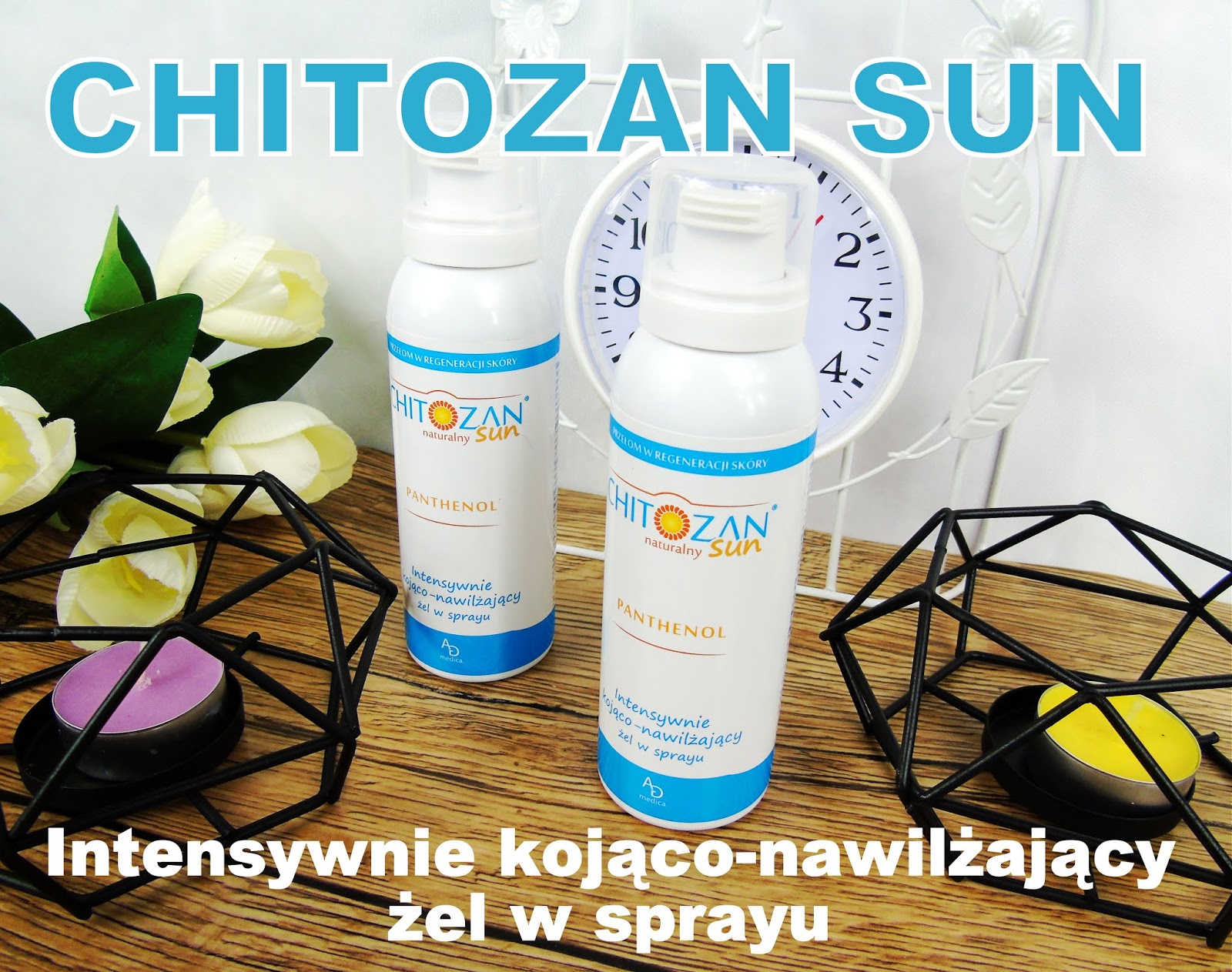 Blog testerski: CHITOZAN SUN - MÓJ NATURALNY SPOSÓB NA POPARZENIA I PODRAŻNIENIE SKÓRY