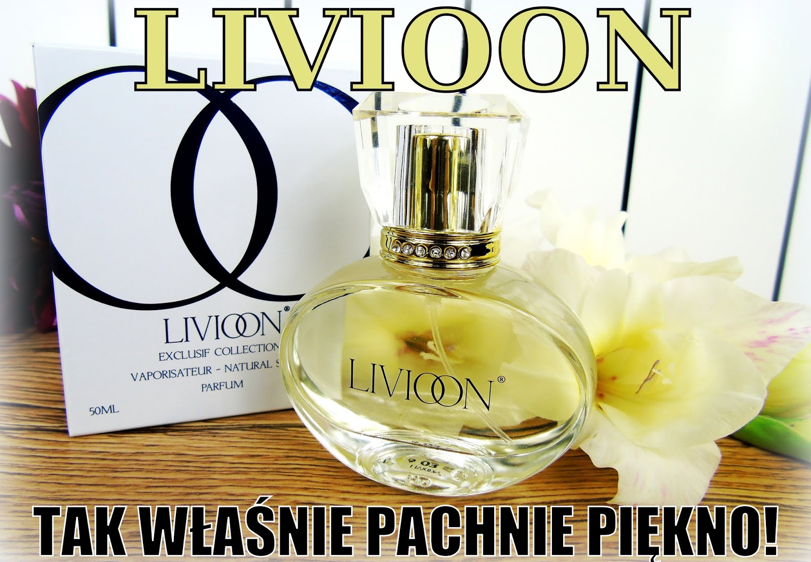 Blog testerski: LIVIOON - TAK WŁAŚNIE PACHNIE PIĘKNO!