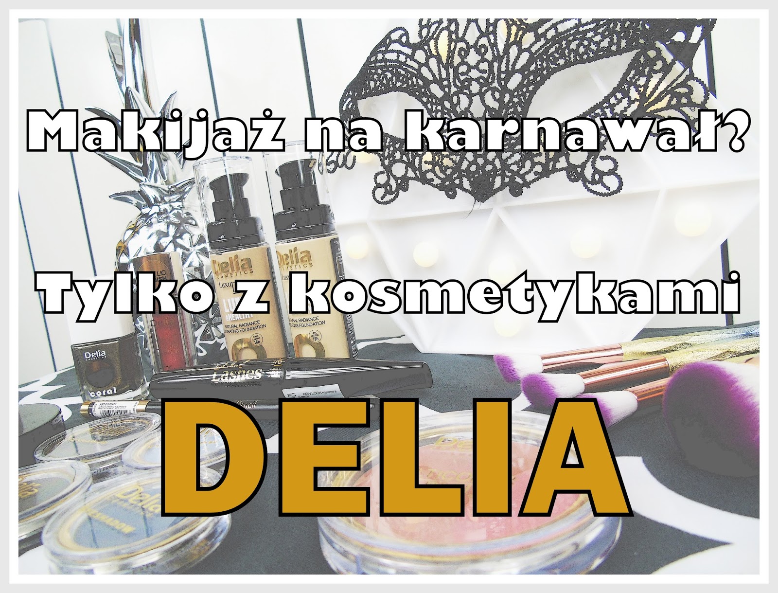 Blog testerski: DELIA - Kosmetyki kolorowe wprost idealne do wykonania wieczorowego makijaÅ¼u! 