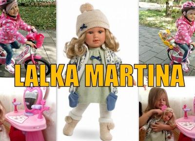 Blog testerski: Lalka MARTINA od Llorens - Najlepsza przyjaciÃ³Åka 4-letniej gwiazdy :)