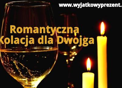 Blog testerski: Romantyczna kolacja dla Dwojga - Dla takich chwil warto Å¼yÄ :)