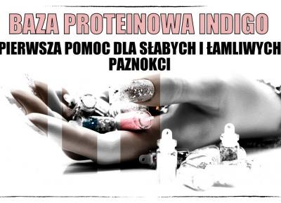 Blog testerski: BAZA PROTEINOWA INDIGO - PIERWSZA POMOC DLA SŁABYCH I ŁAMLIWYCH PAZNOKCI