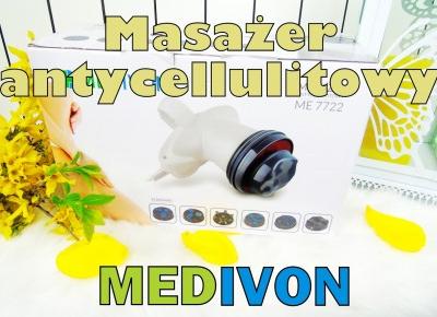 Blog testerski:  Masażer Ręczny od Medivon - Cellulitowi mówimy stanowczo NIE!