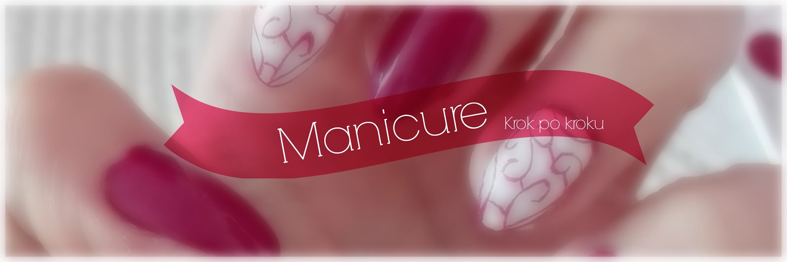 Manicure I Krok po kroku - xevelynxo