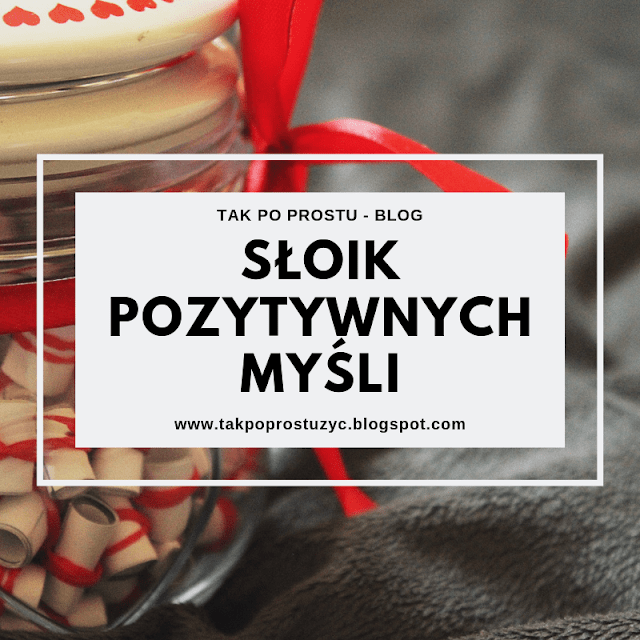 CZY JESTEM ZADOWOLONA Z EFEKTÓW SŁOIKA POZYTYWNYCH MYŚLI I CO DAJE MI PORANEK UWAŻNOŚCI