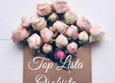  TOP LISTA OSOBISTA - LUTY 2017