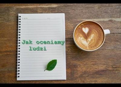 JAK OCENIAMY LUDZI