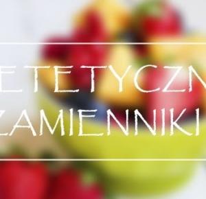 Dietetyczne Zamienniki #BeFit #2