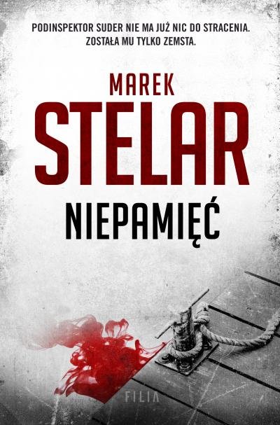 RECENZJA | „Niepamięć” Marek Stelar – Zaczytany w Książkach