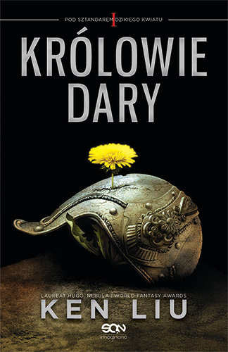 RECENZJA | „Królowie Dary” Ken Liu – Zaczytany w Książkach