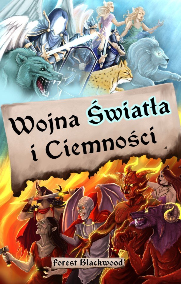 RECENZJA | „Wojna Światła i Ciemności” Forest Blackwood – Zaczytany w Książkach