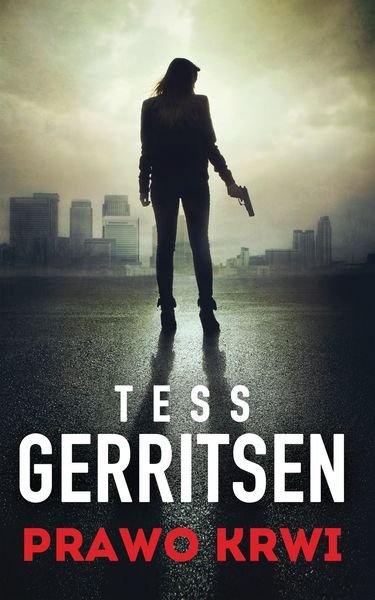 RECENZJA | „Prawo krwi” Tess Gerritsen – Zaczytany w Książkach