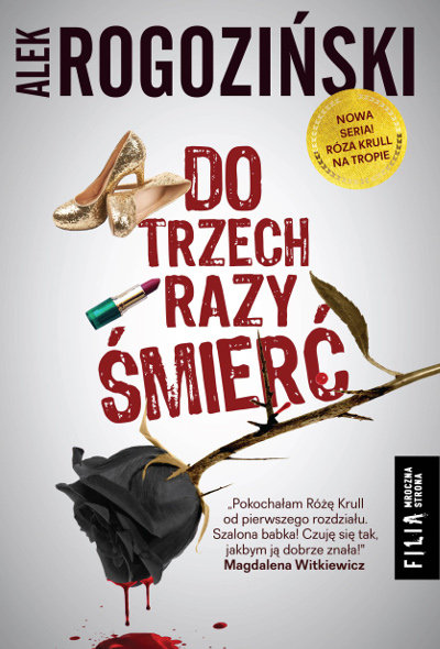 RECENZJA | „Do trzech razy śmierć” Alek Rogoziński – Zaczytany w Książkach