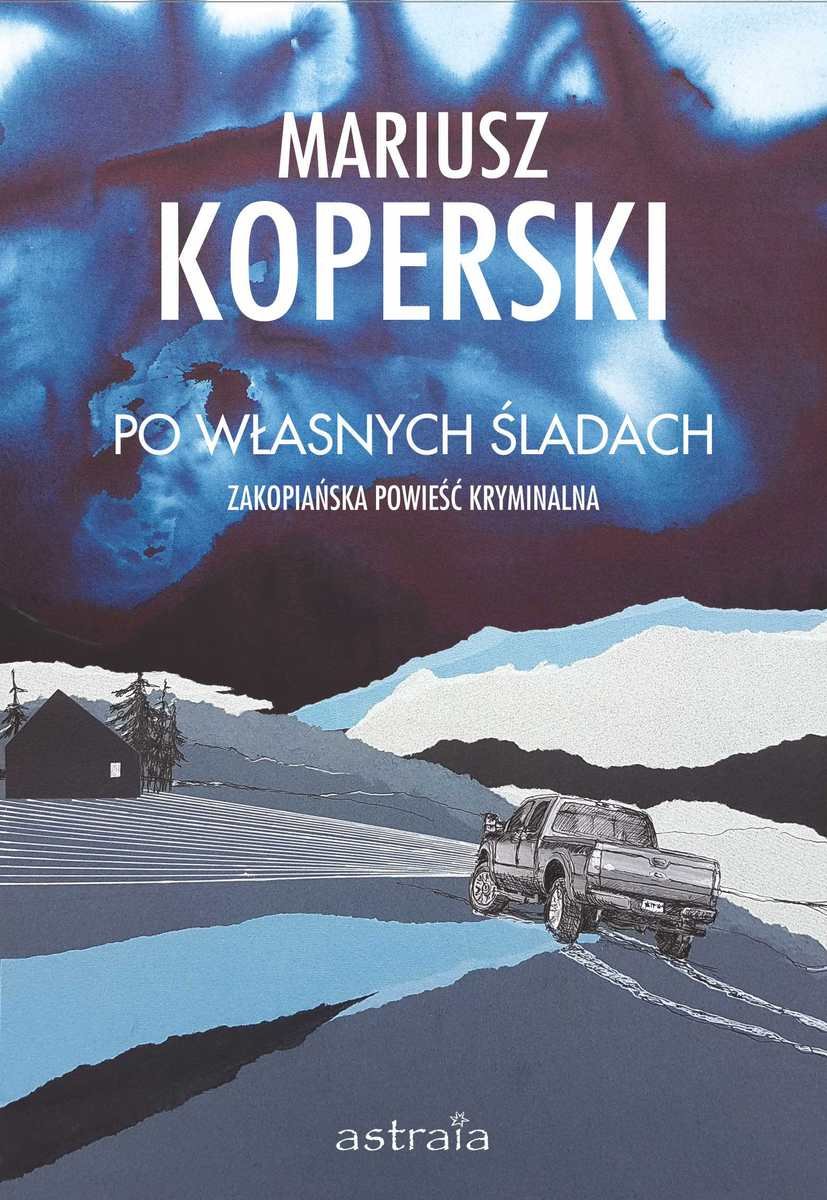 RECENZJA | „Po własnych śladach” Mariusz Koperski – Zaczytany w Książkach