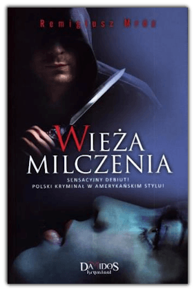 RECENZJA | „Wieża milczenia” Remigiusz Mróz – Zaczytany w Książkach