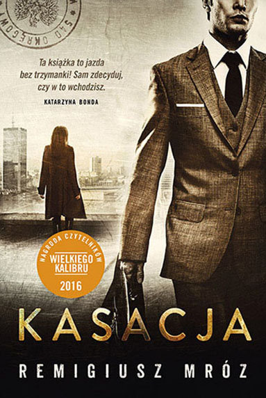 RECENZJA | „Kasacja” Remigiusz Mróz – Zaczytany w Książkach